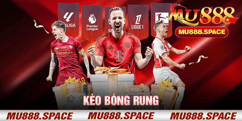 Kèo Bóng Rung