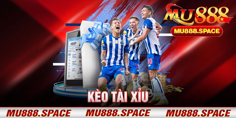 Kèo Tài Xỉu