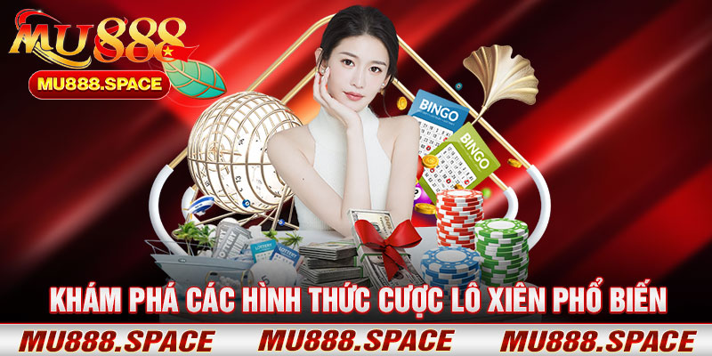 Khám Phá Các Hình Thức Cược Lô Xiên Phổ Biến