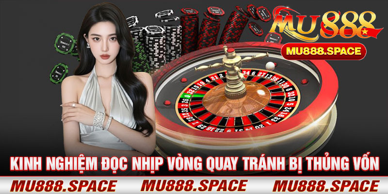 Kinh Nghiệm Đọc Nhịp Vòng Quay Tránh Bị Thủng Vốn