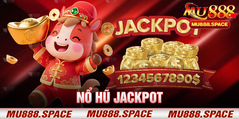 Nổ Hũ Jackpot