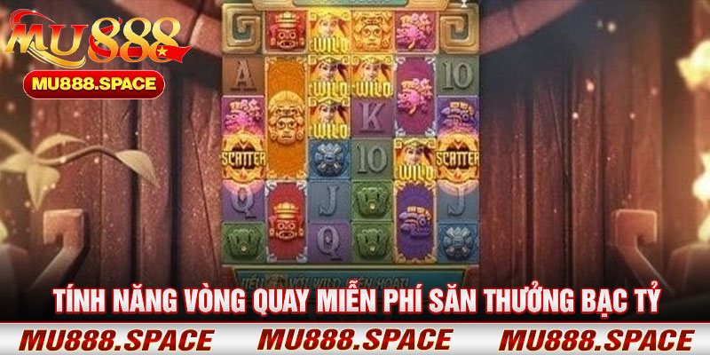 Tính Năng Vòng Quay Miễn Phí Săn Thưởng Bạc Tỷ